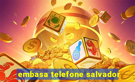 embasa telefone salvador